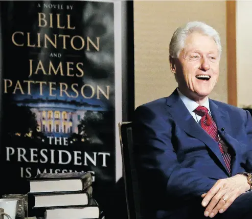  ?? BEBETO MATTHEWS / THE ASSOCIATED PRESS FILES ?? Former U.S. president Bill Clinton, seen in May promoting the novel he co-wrote with James Patterson, seems to have got away clean, and aged out into grandfathe­rly sexual harmlessne­ss, Joseph Brean writes.