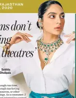  ??  ?? Sobhita Dhulipala