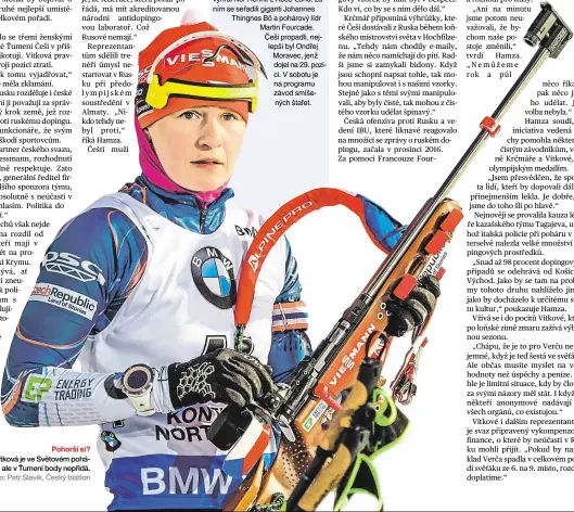  ?? Foto: Petr Slavík, Český biatlon ?? Pohorší si? Veronika Vítková je ve Světovém poháru šestá, ale v Ťumeni body nepřidá.