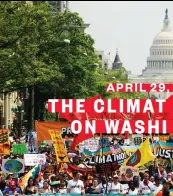  ??  ?? APRIL 29, 2017 THE CLIMATE MARCH ON WASHINGTON