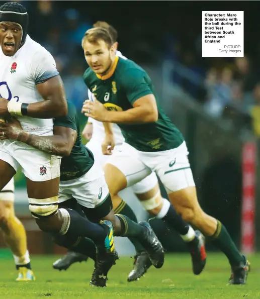  ?? PICTURE: Getty Images ?? Character: Maro Itoje breaks with the ball during the third Test between South Africa and England