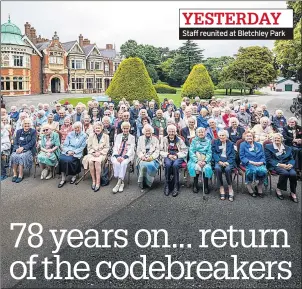  ??  ?? YESTERDAY Staff reunited at Bletchley Park