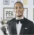  ??  ?? 0 Virgil van Dijk: PFA award.