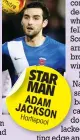  ??  ?? STAR MAN ADAM JACKS
ON Hartlep
ool