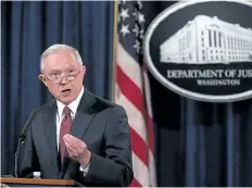  ?? ALEX WONG/GETTY IMAGES ?? U.S. Attorney General Jeff Sessions announces that the Trump administra­tion is ending the Deferred Action for Childhood Arrivals program, which protects those who were brought to the U.S. illegally as children.