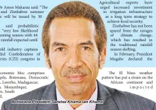  ??  ?? Botswana President Seretse Khama Ian Khama