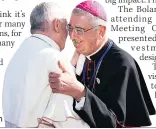  ??  ?? CLOSE Pontiff &amp; Archbishop Martin