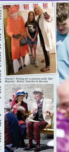  ?? ?? Onesie?: Posing for a picture with ‘Her Majesty’. Below: Snacks in the sun