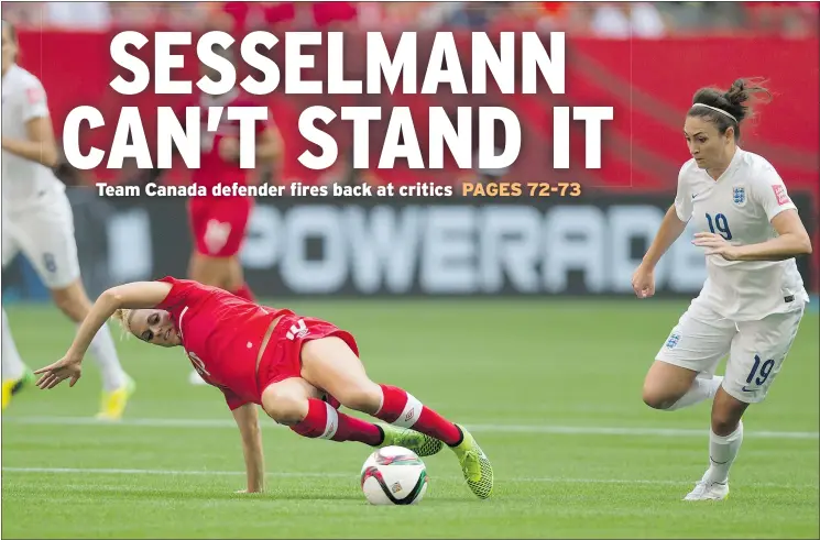  ?? — THE CANADIAN PRESS FILES ?? Canada’s Lauren Sesselmann falls to the B.C. Place turf as Jodie Taylor pounces on the opportunit­y to score during England’s 2-1 quarter-final victory in the FIFA Women’s World Cup last Saturday. In an Instagram post on Monday, Sesselmann called her...