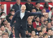  ?? REUTERS ?? Manchester United manager Erik ten Hag reacts during a match.