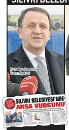  ??  ?? Belediye Başkanı Özcan Işıklar