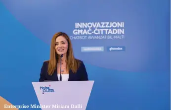  ?? ?? Enterprise Minister Miriam Dalli