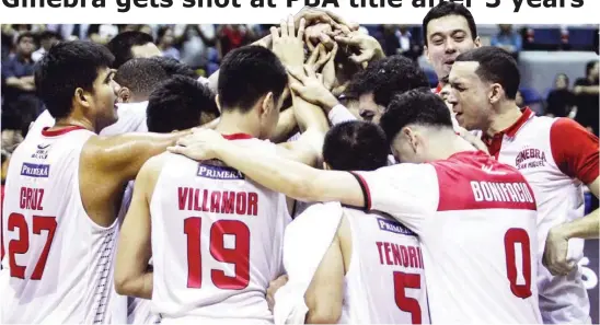  ?? (Jay Ganzon) ?? BARANGAY Ginebra San Miguel players gather for a victory huddle Tuesday night after dethroning defending champion San Miguel Beer and advancing to the championsh­ip series against the Meralco Bolts at the Smart Araneta Coliseum.