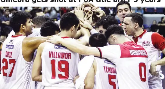  ?? (Jay Ganzon) ?? BARANGAY Ginebra San Miguel players gather for a victory huddle Tuesday night after dethroning defending champion San Miguel Beer and advancing to the championsh­ip series against the Meralco Bolts at the Smart Araneta Coliseum.