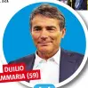  ??  ?? DUILIO GIAMMARIA (59)