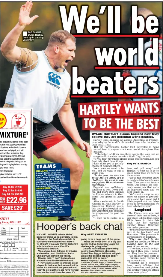  ??  ?? BIG SHOUT: Dylan Hartley fired up in training yesterday