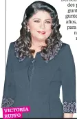  ??  ?? VICTORIA RUFFO