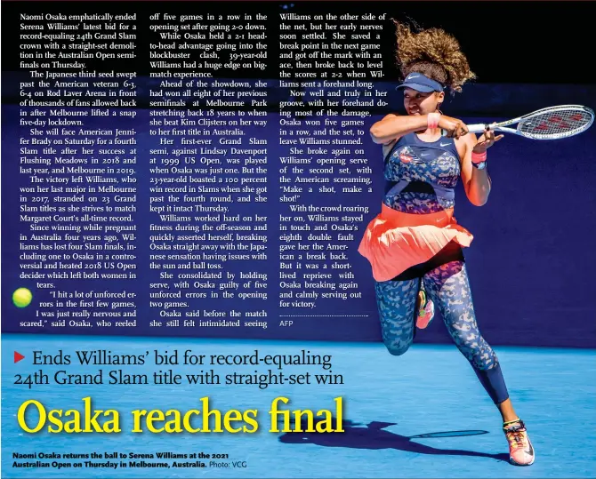  ?? Photo: VCG ?? Naomi Osaka returns the ball to Serena Williams at the 2021 Australian Open on Thursday in Melbourne, Australia.