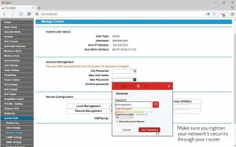  ??  ?? Make sure you tighten your network’s security through your router.