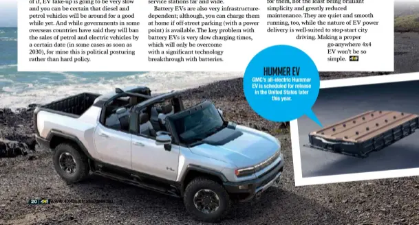  ??  ?? HUMMER EV GMC’S all-electric Hummer EV is scheduled for release in the United States later this year.