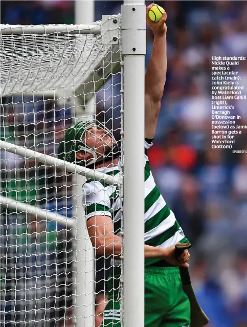  ?? SPORTSFILE ?? High standards: Nickie Quaid makes a spectacula­r catch (main); John Kiely is congratula­ted by Waterford boss Liam Cahill (right), Limerick’s Darragh O’Donovan in possession (below) as Jamie Barron gets a shot in for Waterford (bottom)