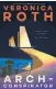  ?? ?? ArchConspi­rator Veronica Roth Tor
112 pages $26.99