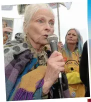  ?? ?? Fashionabl­e protest: Dame Vivienne Westwood at drill site. Blackpool’s famous sights, centre
