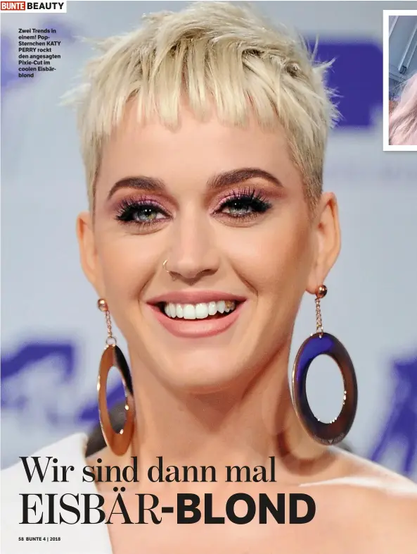  ??  ?? Zwei Trends in einem! PopSternch­en KATY PERRY rockt den angesagten Pixie-Cut im coolen Eisbärblon­d