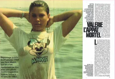  ??  ?? Reportage publié le 29 janvier 1988 par Paris Match, qui en a fait également sa Une avec une photo moins suggestive. Valérie Subra à 17 ans, en 1983.