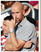  ?? ?? CLUELESS Boss Ten Hag bereft of ideas