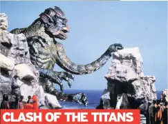  ??  ?? CLASH OF THE TITANS