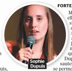  ??  ?? Sophie Dupuis