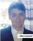  ??  ?? > Ben Leonard