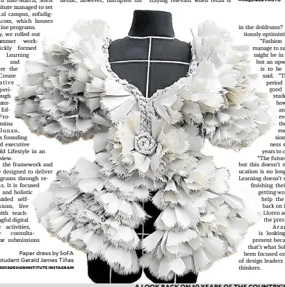 ?? —@SOFADESIGN­INSTITUTE INSTAGRAM ?? Paper dress by SOFA student Gerald James Tiñas
