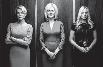  ?? Lionsgate / Associated Press ?? Charlize Theron, from left, Nicole Kidman and Margot Robbie are shown in “Bombshell.” Several woman who worked at Fox News shared their thoughts about it in a video last week.