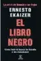  ??  ?? EL LIBRO NEGRO Ernesto Ekaizer Espasa. Madrid, 2018 738 p. | Paper 19,90 € | e-book, 12,99 €