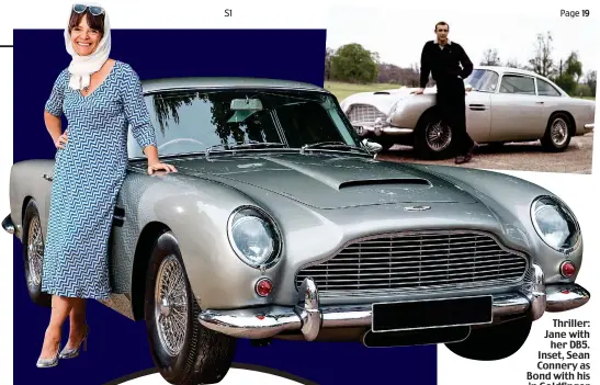  ??  ?? Thriller: Jane with her DB5. Inset, Sean Connery as Bond with his in Goldfinger