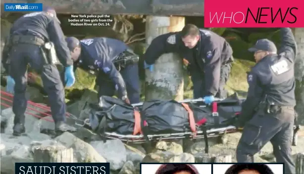  ??  ?? New York police pull the bodies of two girls from the Hudson River on Oct. 24.