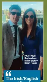  ?? ?? PARTNER Rachael and fellow jockey Brian Hayes