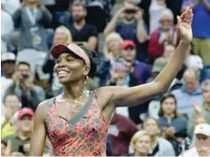  ?? — Reuters ?? Venus Williams of the US celebrates her defeat of Carla Suarez Navarro of Spain during their fourth round match.