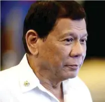  ??  ?? President Rodrigo Duterte