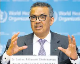  ?? AP ?? Tedros Adhanom Ghebreyesu­s, director general of the World Health Organizati­on.