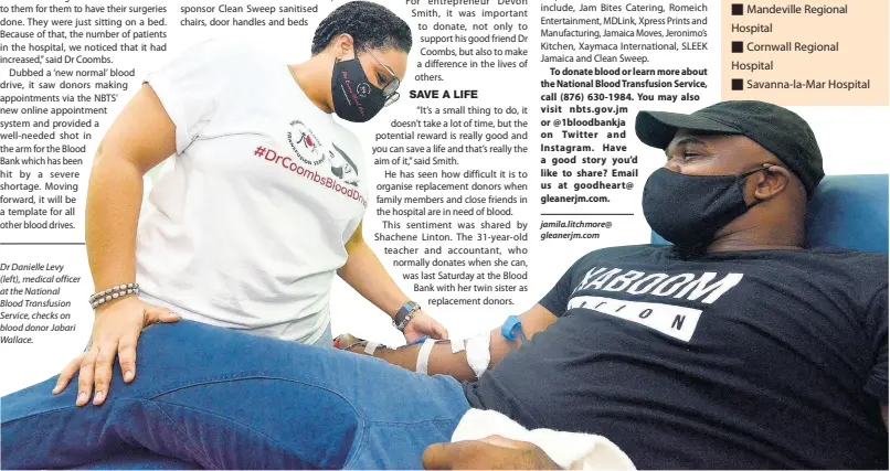  ??  ?? Dr Danielle Levy (left), medical officer at the National Blood Transfusio­n Service, checks on blood donor Jabari Wallace.