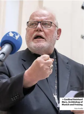  ?? Peter Kneffel ?? > Cardinal Reinhard Marx, Archbishop of Munich and Freising