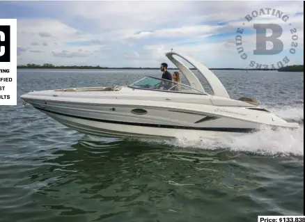  ??  ?? SPECS: LOA: 27'10" BEAM: 8'6" DRAFT (MAX): 3'1" (drives down)" DRY WEIGHT: 6,100 lb. SEAT/WEIGHT CAPACITY: 11/2,230 lb. FUEL CAPACITY: 75 gal. HOW WE TESTED: ENGINE: Mercury 6.2L 350 hp DRIVE/PROP: Sterndrive/B3 GEAR RATIO: 2.2:1 FUEL LOAD: 30 gal. CREW WEIGHT: 250 lb. Price: $133,838