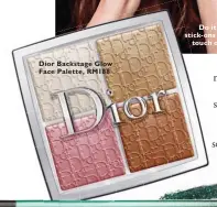  ??  ?? Dior Backstage Glow Face Palette, RM188
