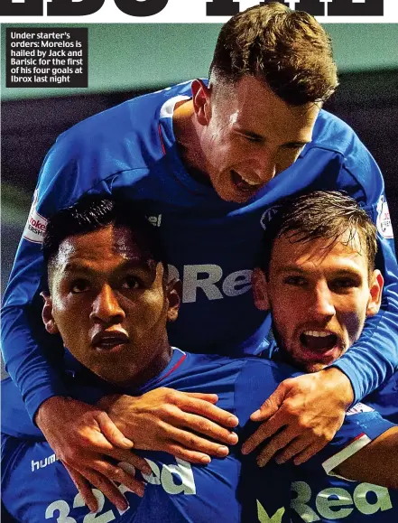  ??  ?? Under starter’s orders: Morelos is hailed by Jack and Barisic for the first of his four goals at Ibrox last night