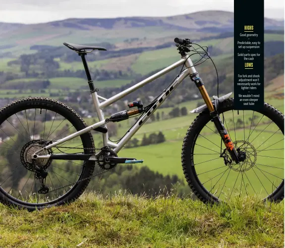  ?? ?? HIGHS
Good geometry – Predictabl­e, easy to set up suspension – Solid parts spec for the cash LOWS
Fox fork and shock adjustment won’t necessaril­y work for lighter riders
– We wouldn’t mind an even steeper seat tube