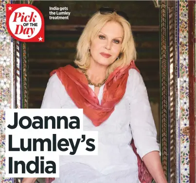  ??  ?? India gets the Lumley treatment