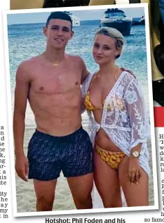  ?? ?? Hotshot: Phil Foden and his girlfriend Rebecca Cooke